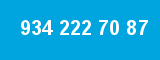 934 222 70 87 934 222 70 87